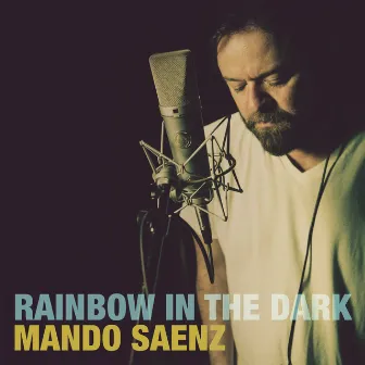 Rainbow In The Dark by Mando Saenz