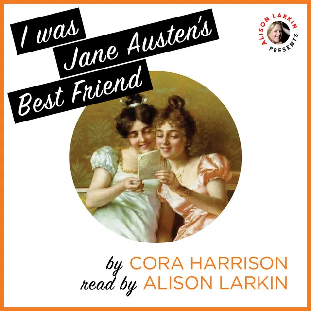 Chapter 18 - I Was Jane Austen's Best Friend