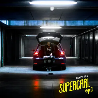 Supercari. Ep 1 by Neazy Nez