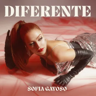 Diferente by Sofia Gayoso