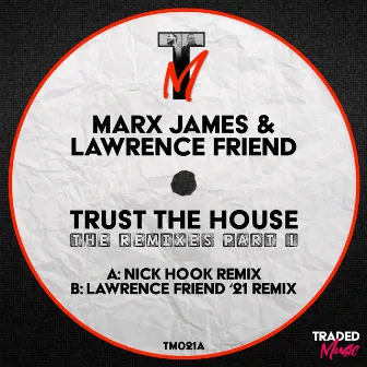 Trust The House (The Remixes Part 1) by Marx James