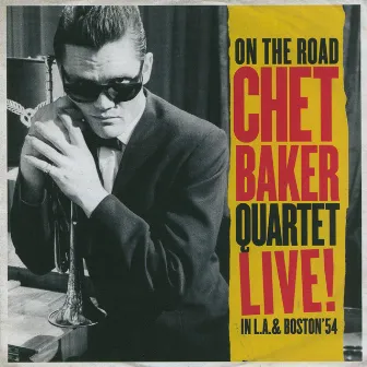 On the Road by Chet Baker Quartet