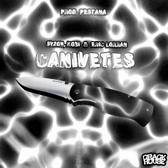 Canivetes by Syzon