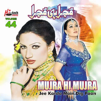 Jee Karda Main Dig Paan (Mujra Hi Mujra), Vol. 44 by Afshan