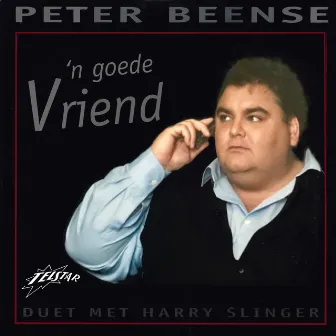 'n Goede Vriend by Peter Beense