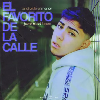 El Favorito De La Calle by Androide El Menor