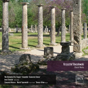 Baculewski: Choral Works by Krzysztof Baculewski