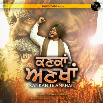 Kankan Te Ankhan by Satnam Punjabi