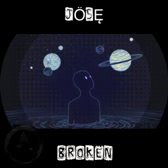 Broken by JÖSĘ