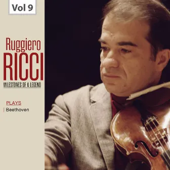 Milestones of a Legend: Ruggiero Ricci, Vol. 9 by Ruggiero Ricci