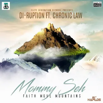 Mommy Seh - Single by Di-Ruption