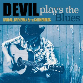 Devil Plays The Blues by Randall Breneman