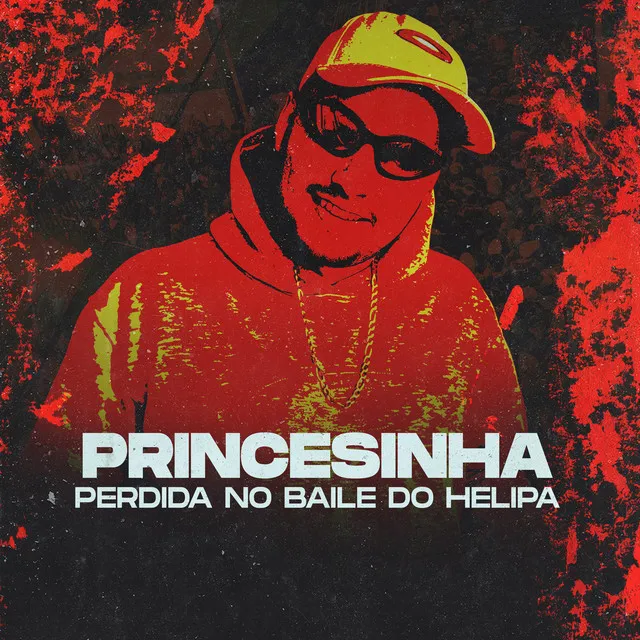 Princesinha Perdida no Baile do Helipa