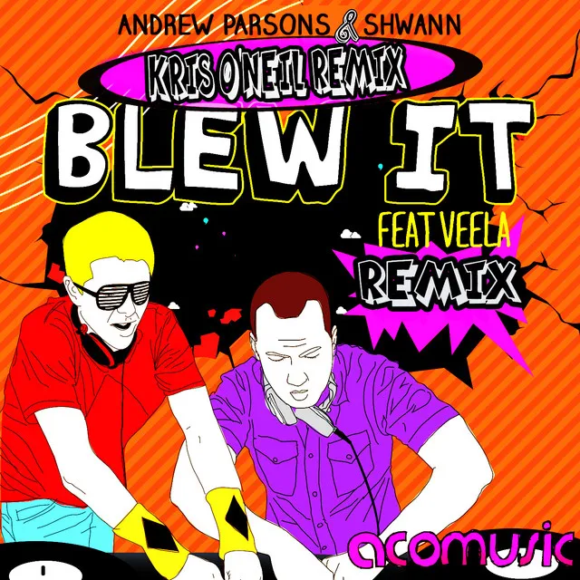 Blew It - Kris O'Neil Remix