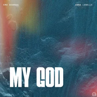 My God by KMO Shamaal