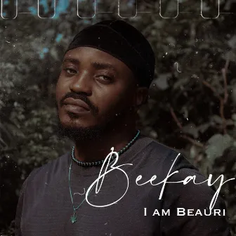 I Am Beauri by Beekay