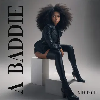 A Baddie by 5th Digit