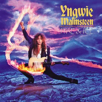 Fire & Ice (Expanded) by Yngwie Malmsteen