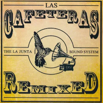 Las Cafeteras Remixed by Las Cafeteras