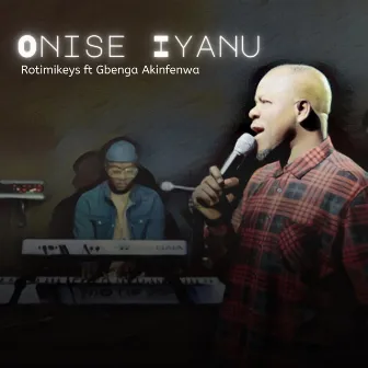 Onise Iyanu (Live) by Rotimikeys