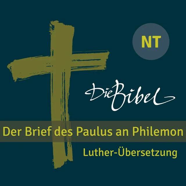 Die Bibel - NT - Der Brief des Paulus an Philemon