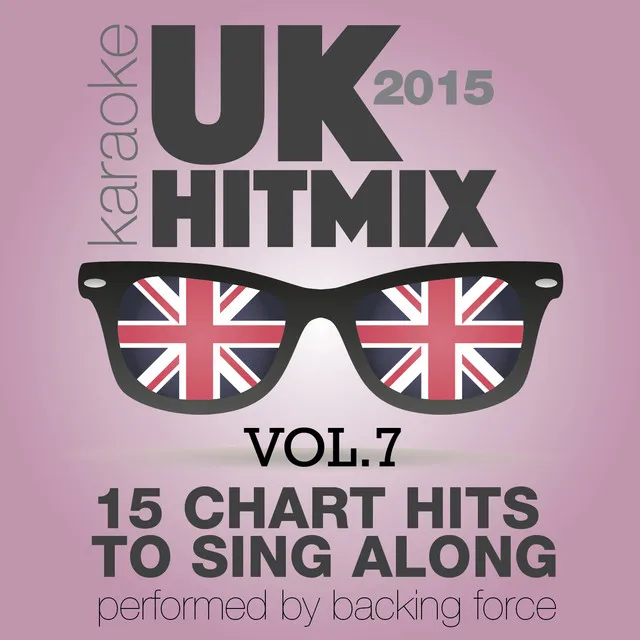 U.K. Karaoke Hit Mix - 2015 - Vol. 7