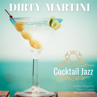 Cocktail Jazz Dirty Martini by Alessandro Tomei