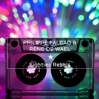 Eighties Rebels by Philippe Falcao