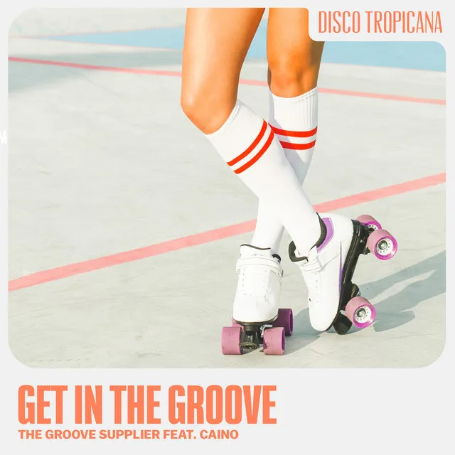 Get In The Groove (feat. CaiNo)