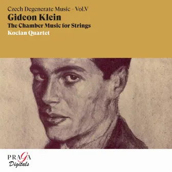 Gideon Klein: The Chamber Music for Strings by Gideon Klein