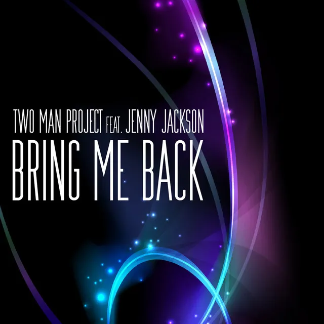 Bring Me Back - Radio Mix