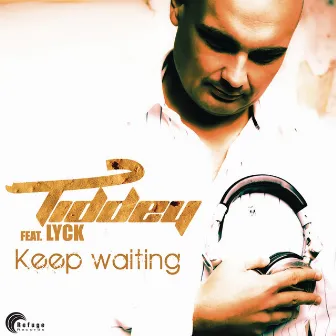 Keep Waiting (feat. Lyck) by Tiddey