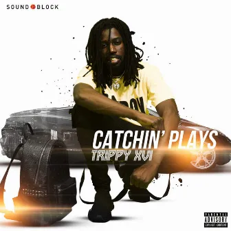 Catchin' plays by Trippy XVI