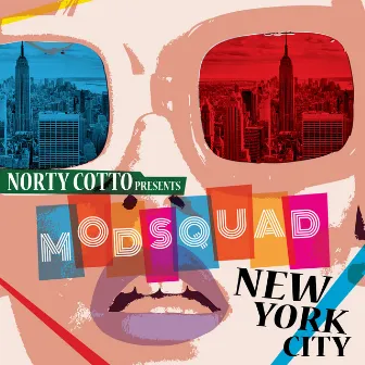 Norty Cotto Presents Mod Squad 