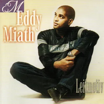 Leitmotiv by Eddy Miath