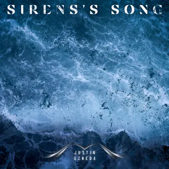 Siren's Song by Justin Szweda