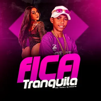 Fica Tranquila by Dj Moana