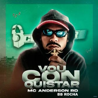 Vou Conquistar by MC Anderson RD