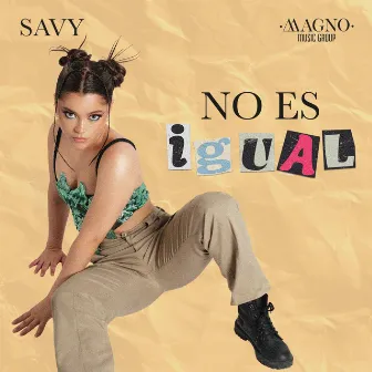 No Es Igual by Savy