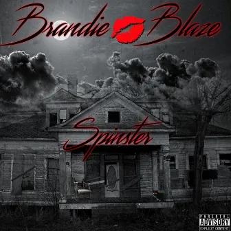 Spinster by Brandie Blaze