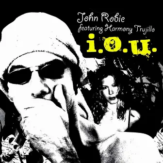 I.O.U. - EP by John Robie