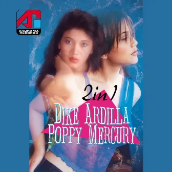 2 in 1: Poppy Mercury & Dike Ardilla by Poppy Mercury