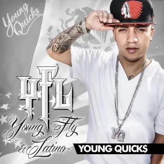 Young, Fly & Latino (Y.F.L) by Young Quicks