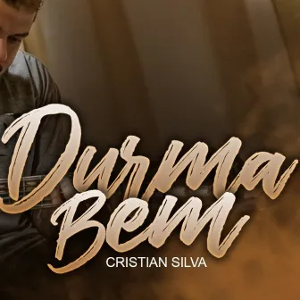 Durma Bem by Cristian Silva