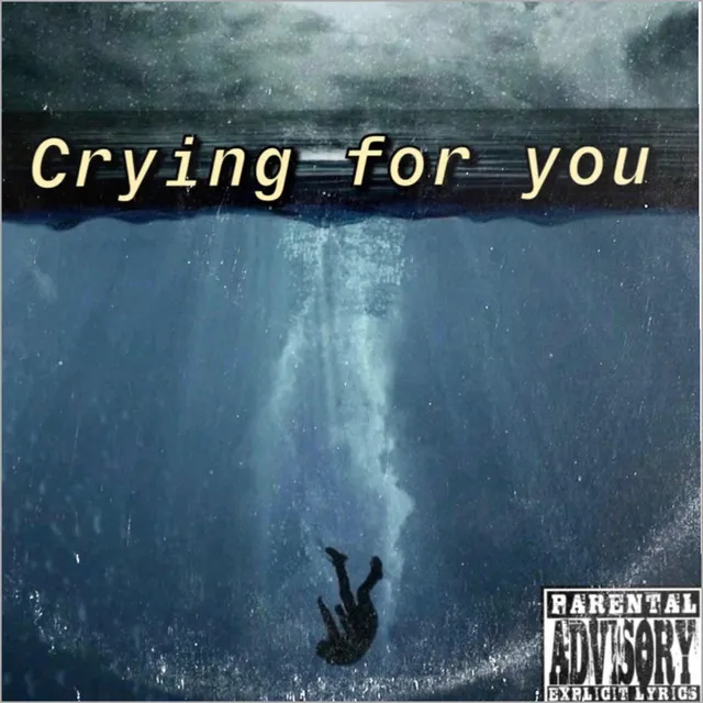 Crying For You