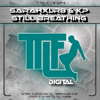 Still Breathing by KP