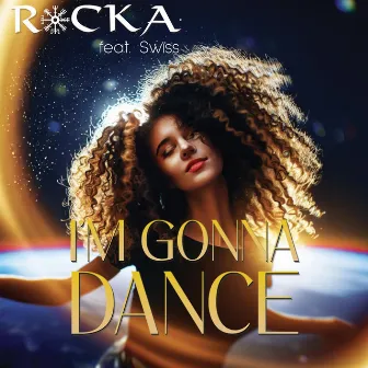 I'm Gonna Dance by ROCKA