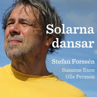 Solarna dansar by Stefan Forssen