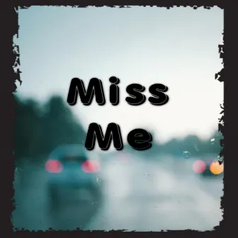 Miss Me by Harvey