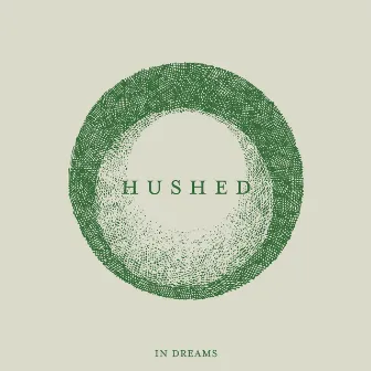 In Dreams by Hushed